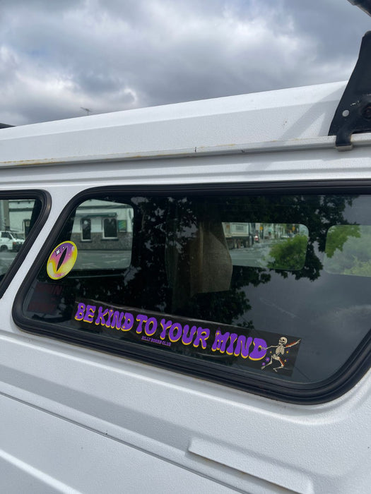 Be Kind To Your Mind Bumper Sticker